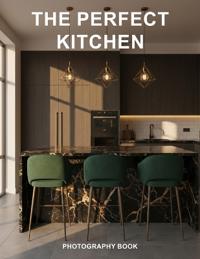 The Perfect Kitchen Photography Book