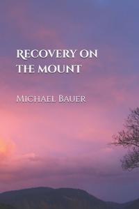 Recovery on the Mount