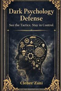 Dark Psychology Defense (3 Book Box Set)