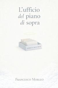 L'ufficio del piano di sopra