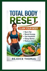 Reset Your Body, Reclaim Your Life