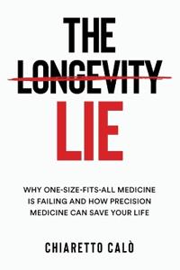 The Longevity Lie