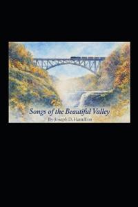 Songs of the Beautiful Valley