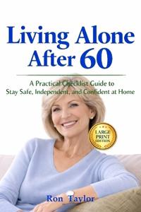 Living Alone After 60 (Large Print)