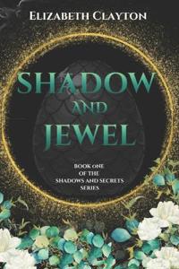 Shadow and Jewel