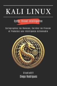 KALI LINUX CYBER THREAT INTELLIGENCE
