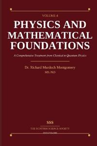 Physics and Its Mathematical Foundations