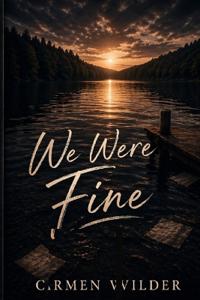 We Were Fine