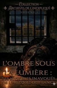 L'Ombre sous la Lumière