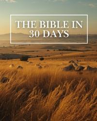 Hightshoe, M: Bible In 30 Days