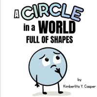 A Circle In A World Full Of Shapes