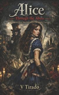 Alice Through the Abyss