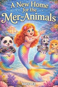 A New Home for the Mer-Animals