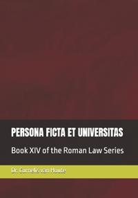 Persona Ficta Et Universitas