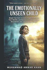 The Emotionally Unseen Child