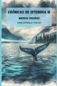 Cucarella Tobajas, D: Crónicas de Istendra III