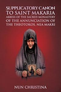 Supplicatory Canon to Saint Makaria