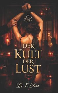 Der Kult Der Lust