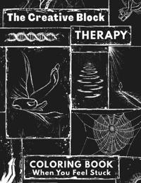 The Creative Block Therapy Coloring Book When You Feel Stuck