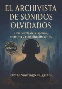 El Archivista de Sonidos Olvidados