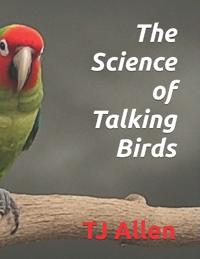 The Science of Talking Birds