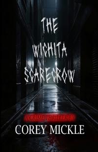 The Wichita Scarecrow