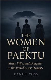 The Women of Paektu