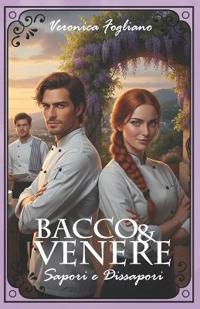 Fogliano, V: Bacco & Venere