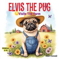 Escovedo, R: Elvis The Pug