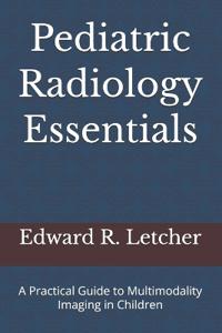 Pediatric Radiology Essentials