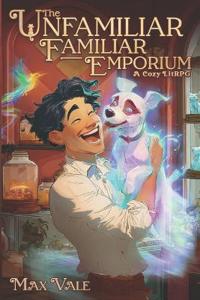 The Unfamiliar Familiar Emporium