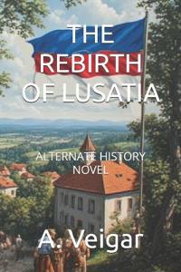 The Rebirth of Lusatia