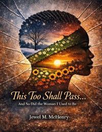 This Too Shall Pass!
