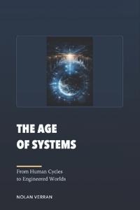 The Age Of Systems