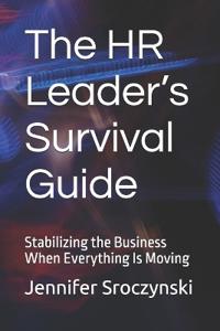 The HR Leader's Survival Guide