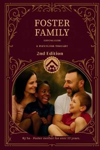 Foster Family - Survival Guide & Paths For Reflection - 2e edition