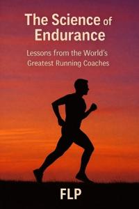 The Science of Endurance