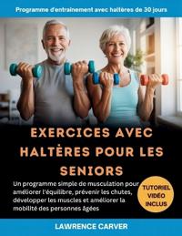 Exercices Avec Haltères Pour Les Seniors