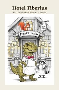 Hotel Tiberius - Buch 2 - Ein Lied für Hotel Tiberius
