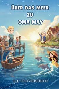 Über das Meer zu Oma May