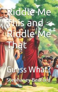 Riddle Me This and Riddle Me That