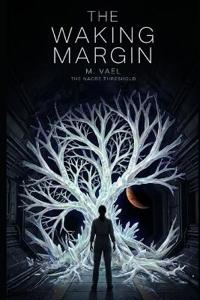 The Waking Margin