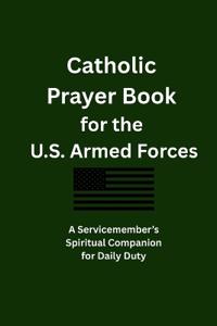 Catholic Prayer Book for the U.S. Armed Forces