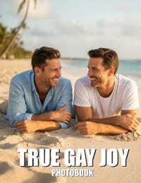 True Gay Joy Photobook