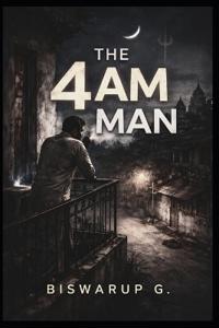 The 4 AM Man