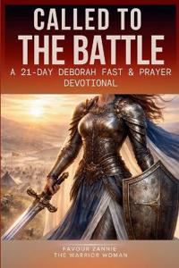 CALLED TO THE BATTLE