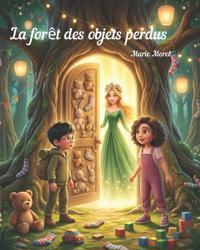 La forêt des objets perdus