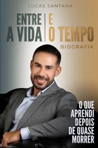 Entre a Vida E O Tempo