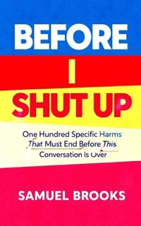 Before I Shut Up