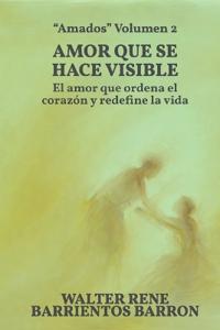 Amor Que Se Hace Visible